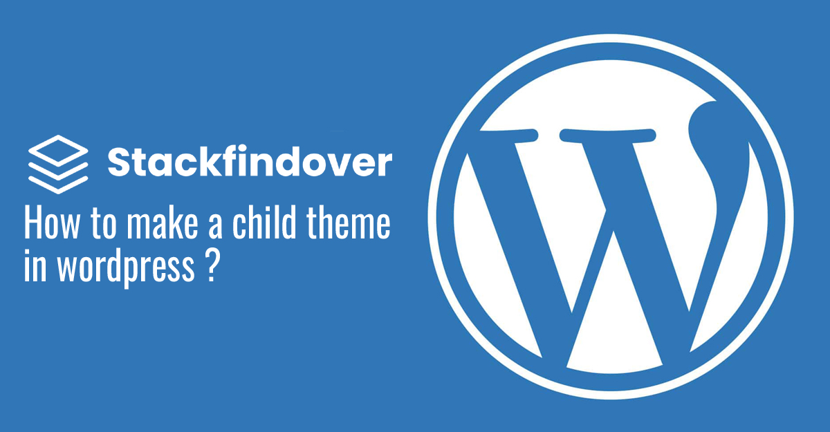 How to make a child theme in WordPress?