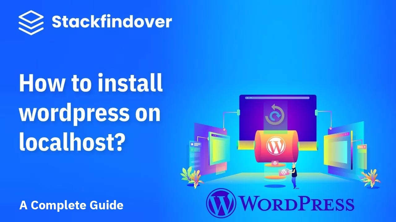 How to install WordPress on localhost [ Installation guide ]