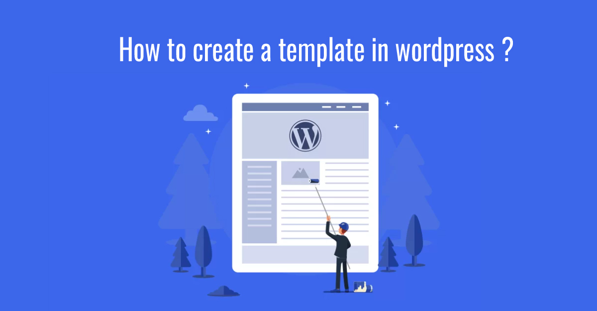 How to create a template in WordPress ?