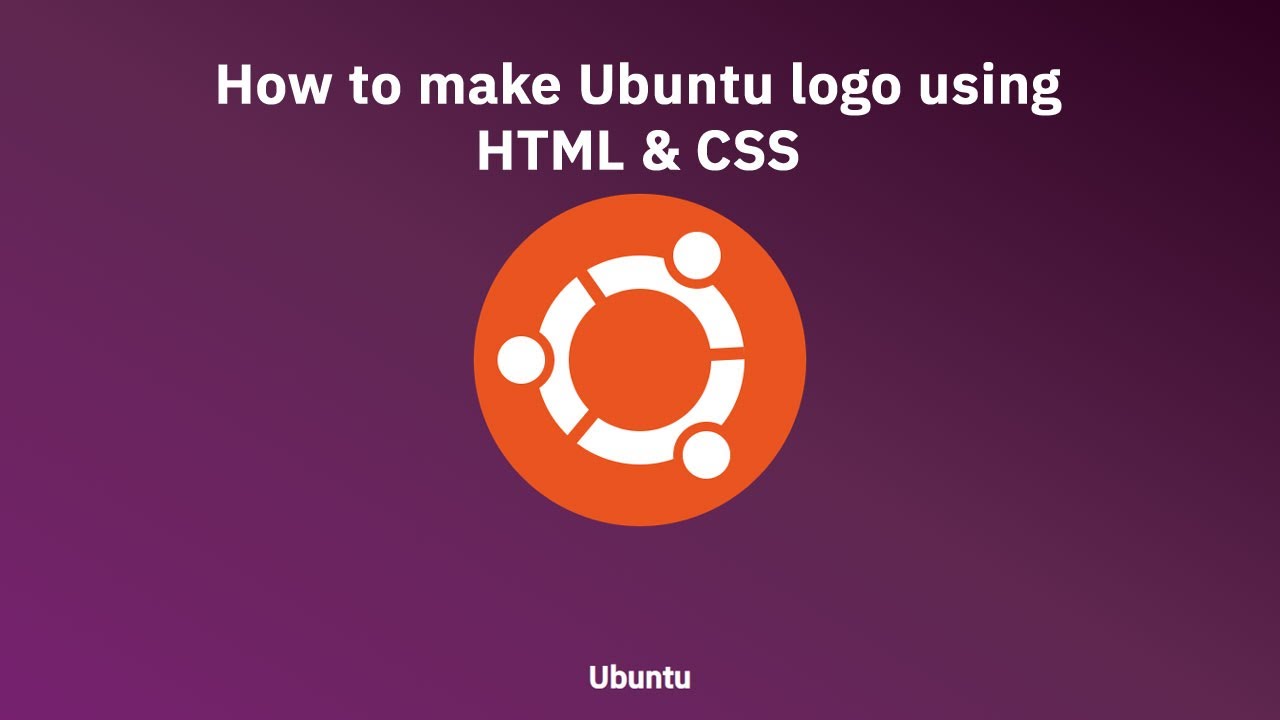 How to make Ubuntu logo using HTML & CSS