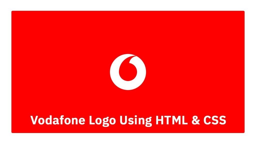 Vodafone Logo Using HTML & CSS