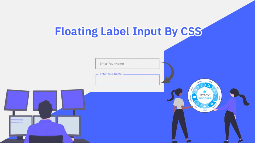 Animated Floating Input Labels Using Css Stackfindover 6999