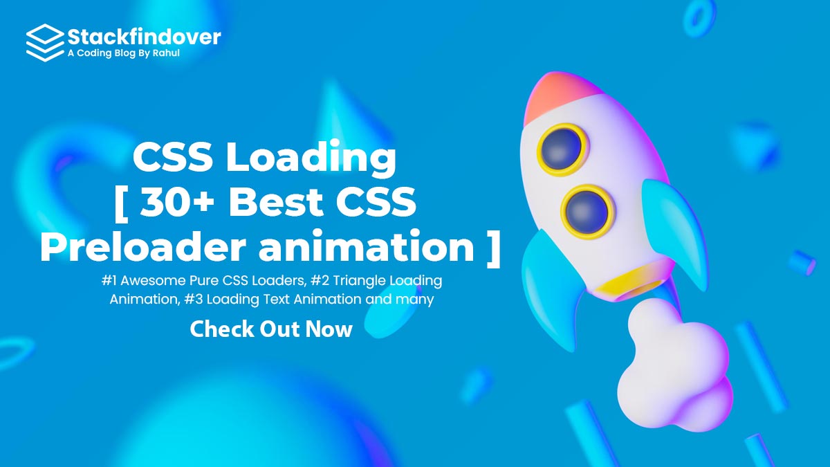 CSS Loading [ 30+ Best CSS Preloader animation ]