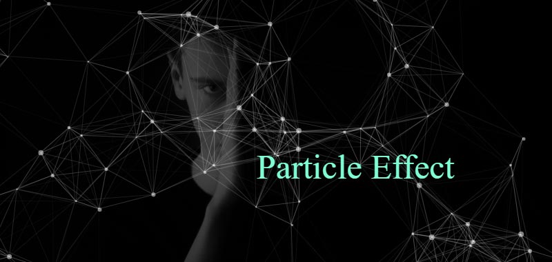 Particle Background Effect [ 20+ Best Particle Animation ]