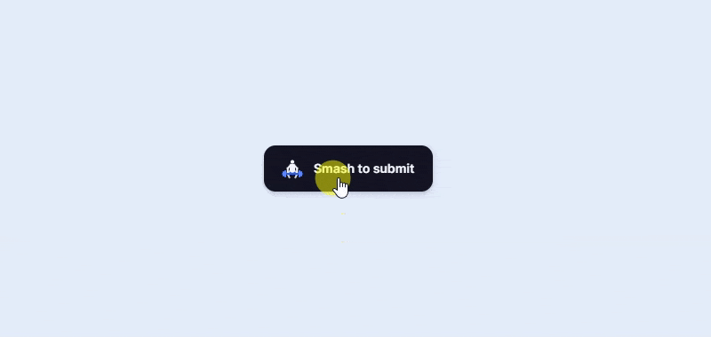 Smash to submit button