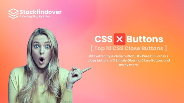 Top 10 CSS Close Buttons [ Best CSS Close Icon ] - Stackfindover