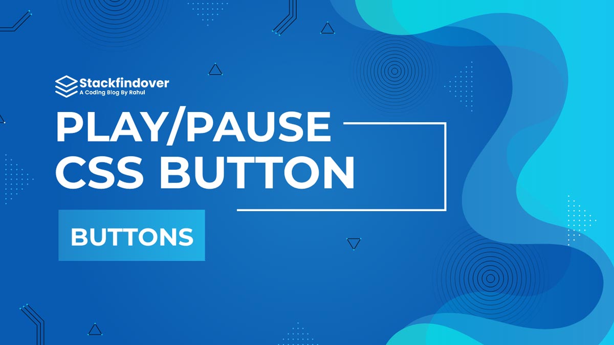 Top 10 CSS Play/Pause Buttons - Stackfindover