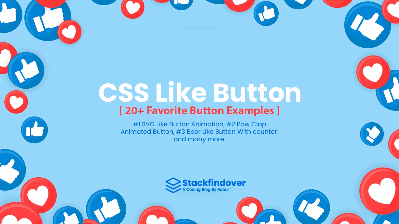 CSS Like Button [ 20+ Favorite Button Examples ]