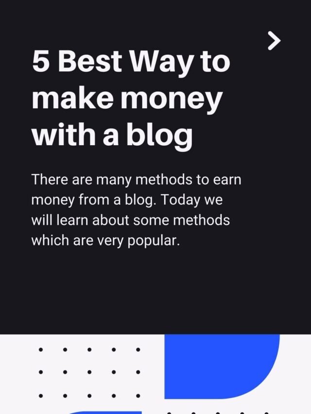 5 Best Way to make money with a blog in 2023