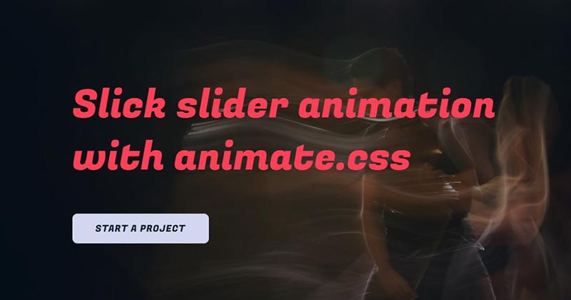 Slick slider animation with animate.css