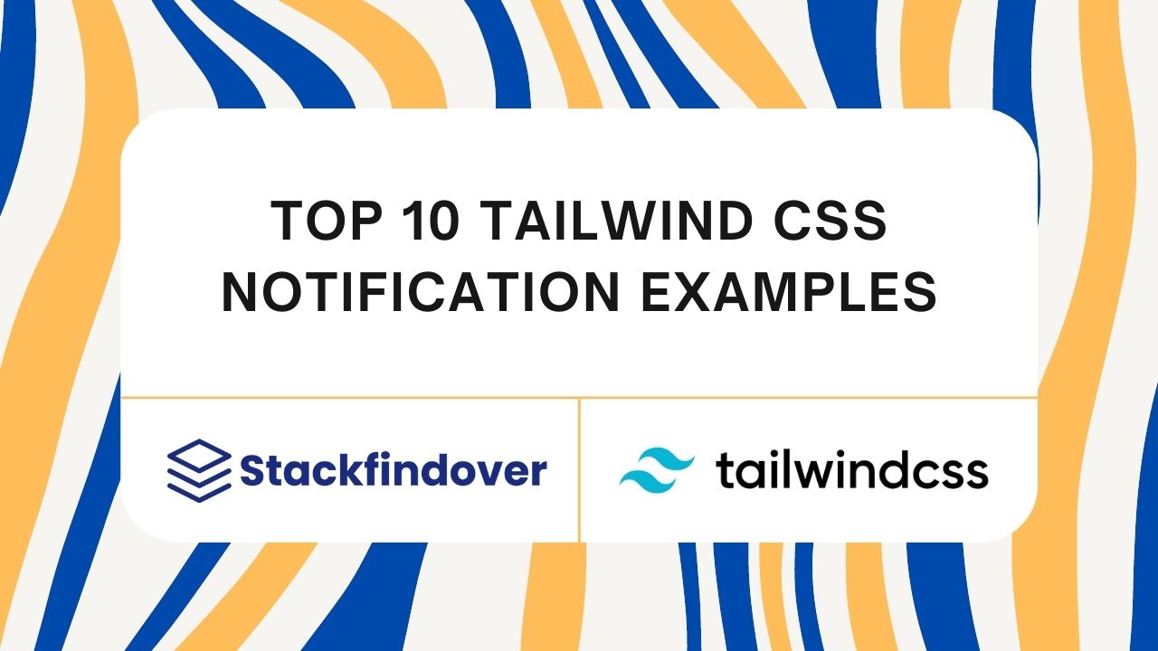 Tailwind Notification Examples