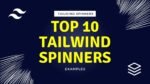 Top 10 Tailwind Spinners Examples - Stackfindover