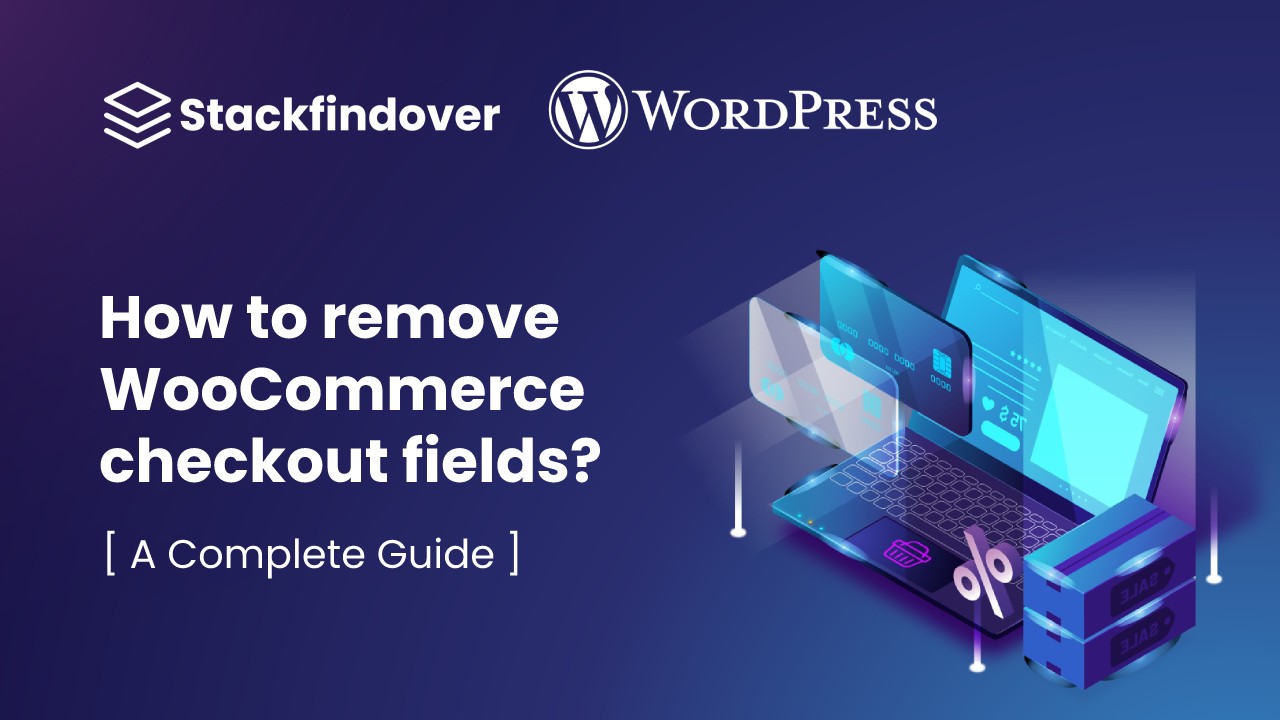 How to remove WooCommerce checkout fields