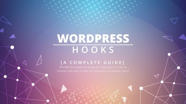 what-are-hooks-in-wordpress-hooks-a-complete-guide