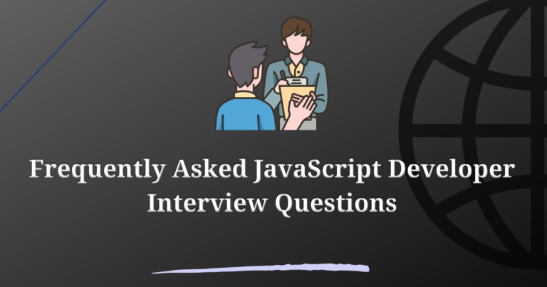 frequently-asked-javascript-developer-interview-questions-2023