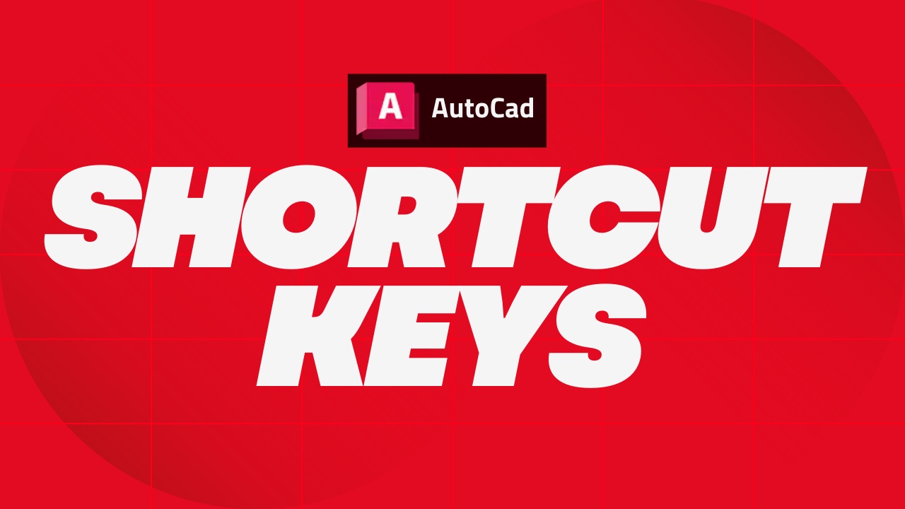 AutoCad Shortcuts