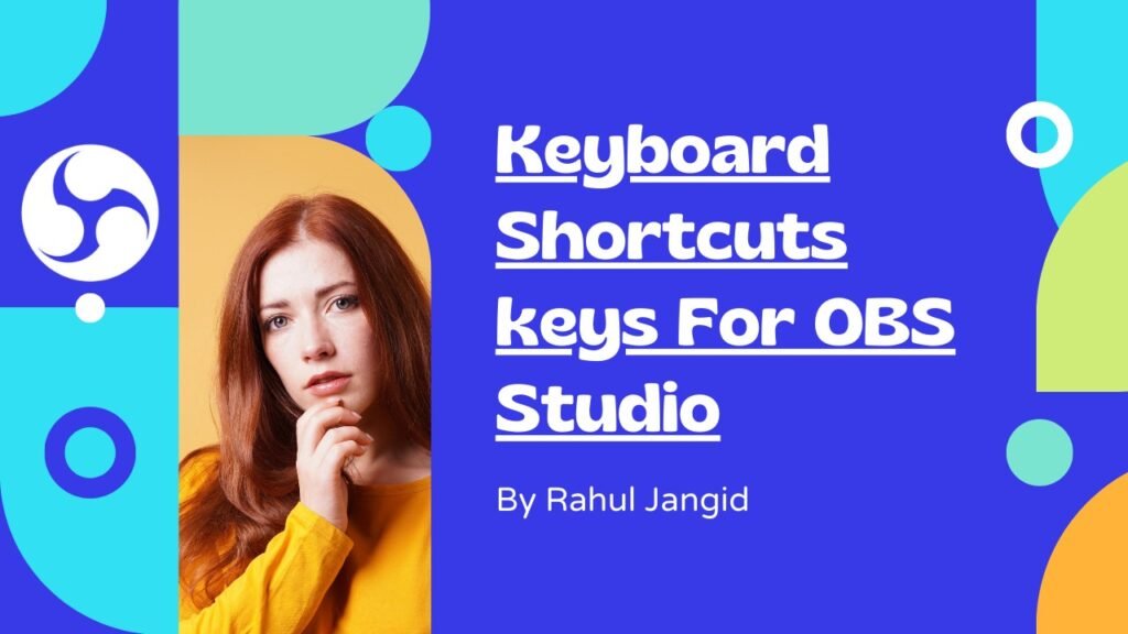 Keyboard Shortcuts OBS Studio: Mastering Efficiency in Live Streaming