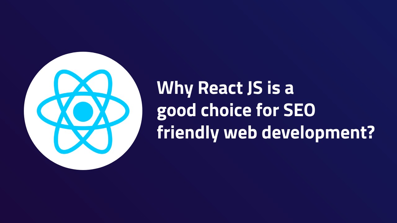 SEO-friendly React JS web development
