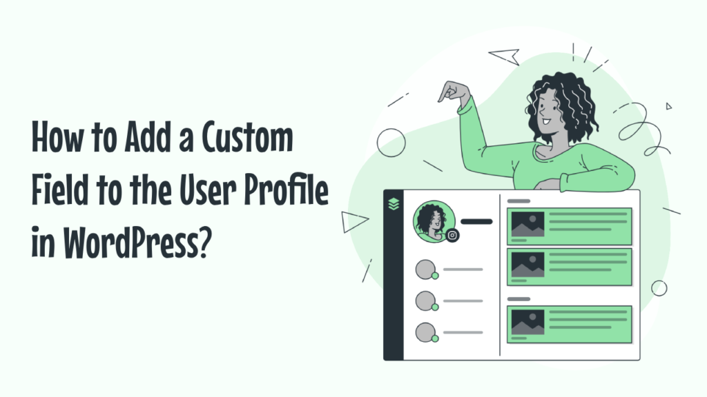 how to add custom field in user profile wordpress